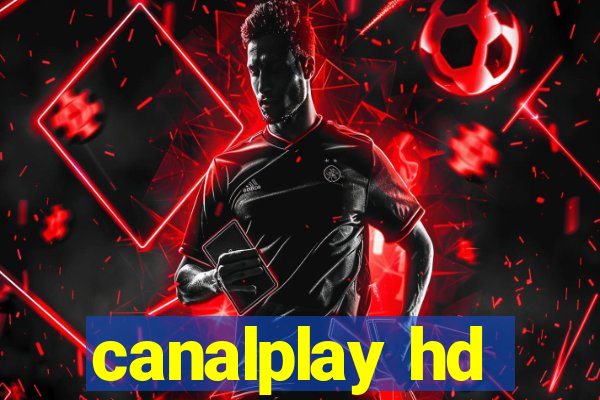 canalplay hd